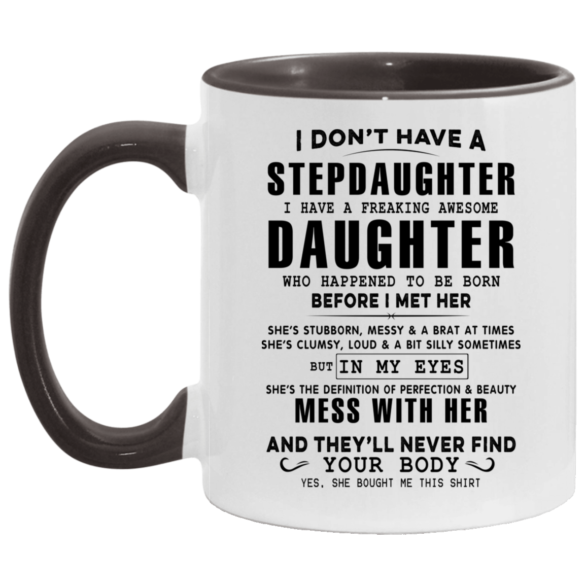Stepdaughter 12oz Camper Mug from Father Stepdaughter Here's a Silly Mug to Remind You of Just how Awesome You Are Gag Stepdaughter Gifts